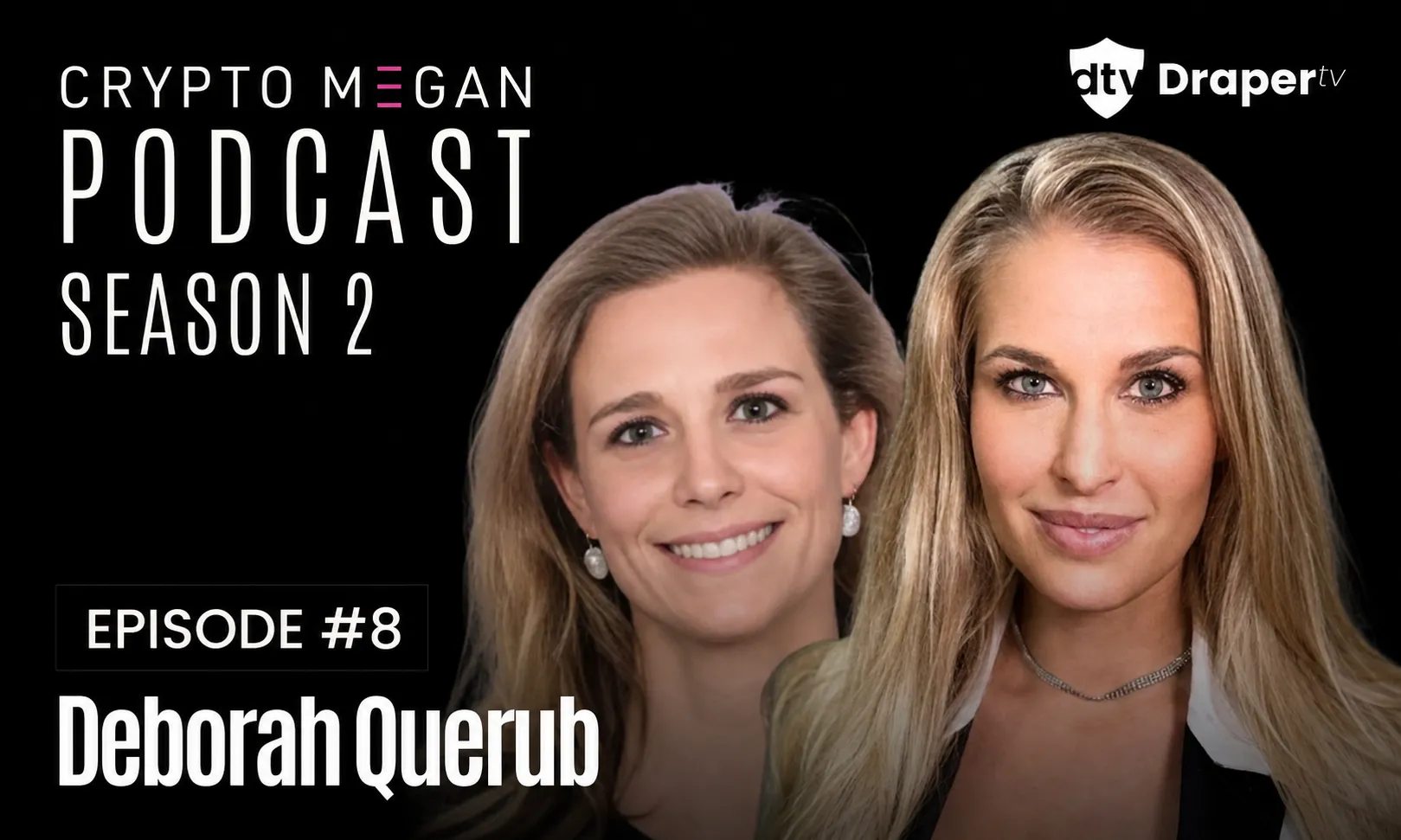 The Crypto Megan Podcast: The Future of Digital Assets: Insights from Citi Wealth’s Deborah Querub