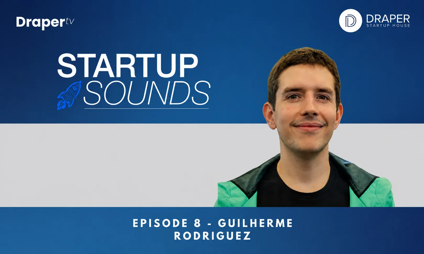 Startup Sounds Podcast: Guilherme Rodriguez 